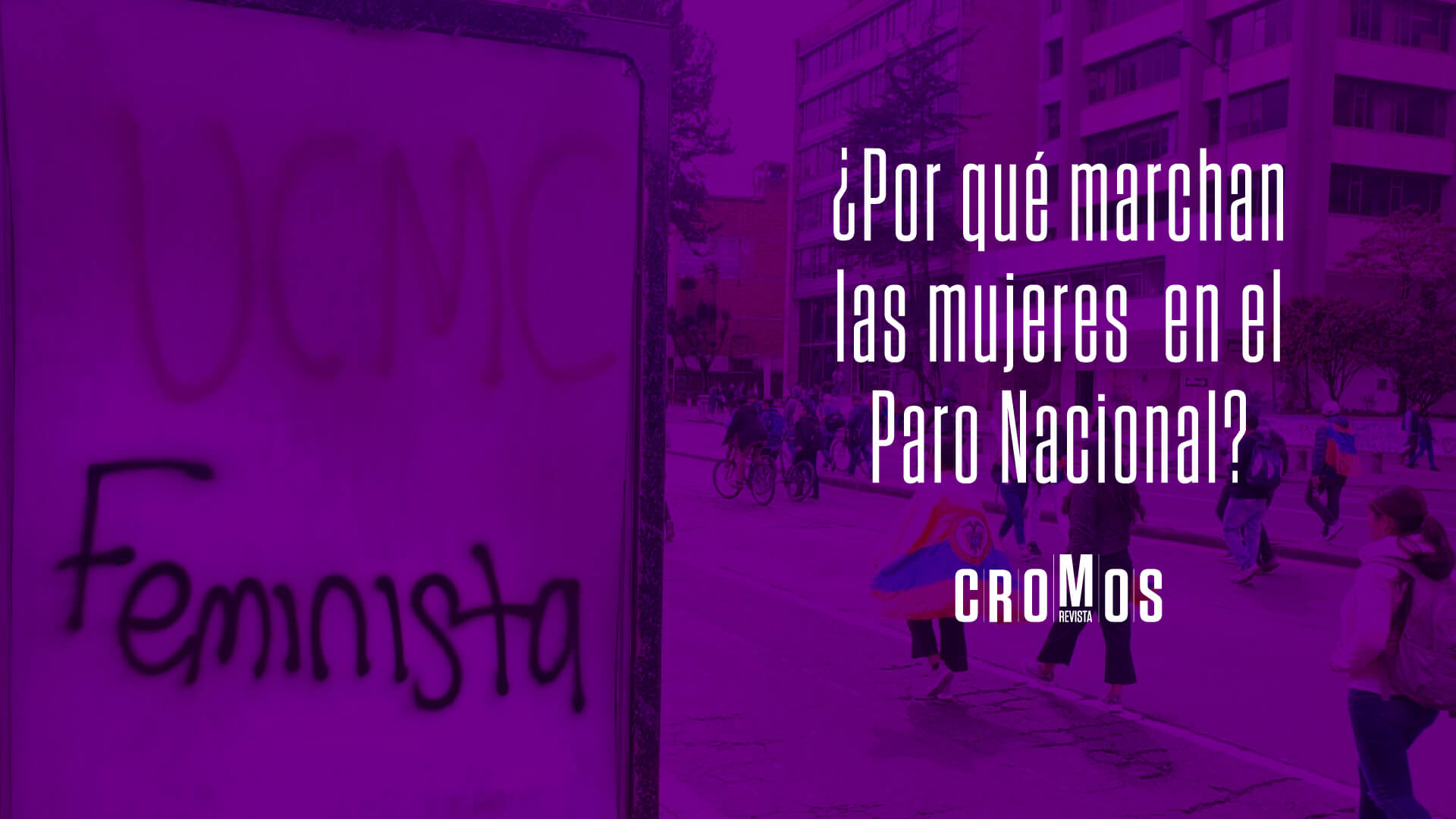 ¿Por qué marchan las mujeres en el Paro Nacional?
