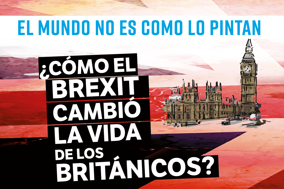 El mundo no es como lo pintan: ¿cómo el Brexit cambió la vida de los británicos?