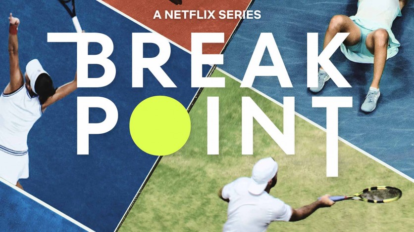 ‘Break Point’, el documental de Netflix sobre la actualidad del tenis mundial