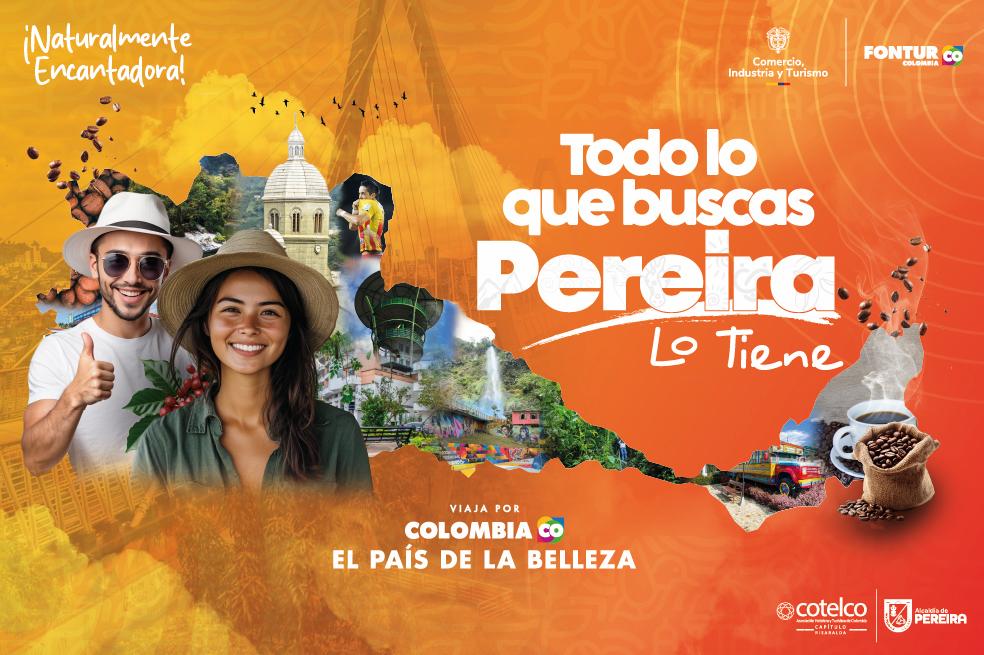 Pereira se impulsa como un destino turístico de clase mundial