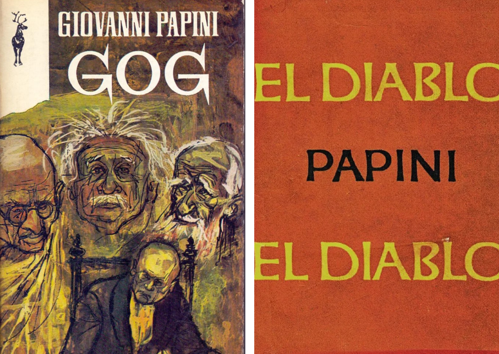 Giovanni Papini escribió "Gog" en 1931 y "El Diablo" fue publicado en 1953.