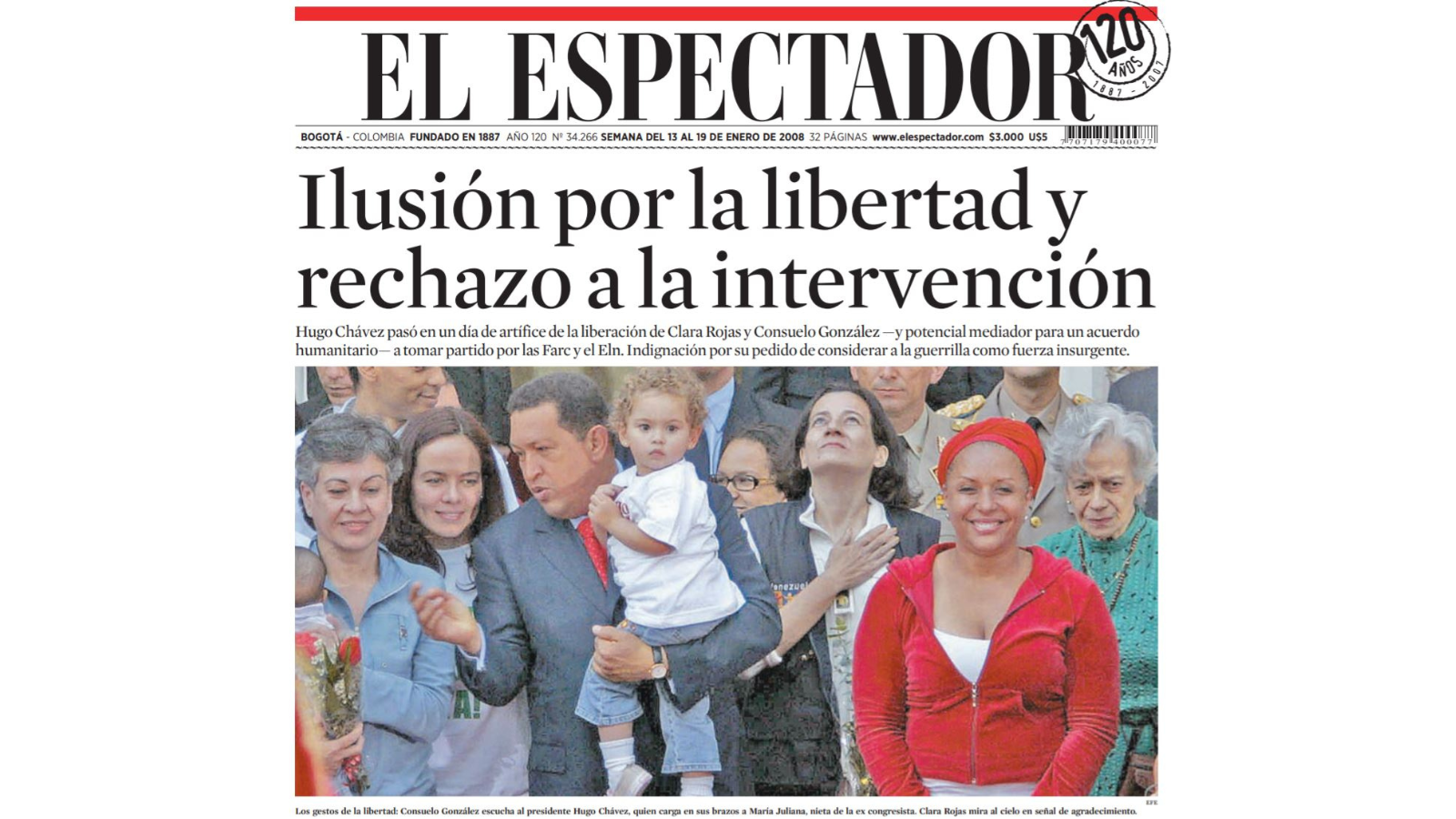 La cooperación de Venezuela en la liberación de secuestrados en poder de las Farc incluyó no solo la mediación directa del presidente Hugo Chávez, sino la utilización de aeronaves venezolanas en las operaciones humanitarias, como ocurrió durante la liberación de Clara Rojas y Consuelo González de Perdomo, en enero de 2008.