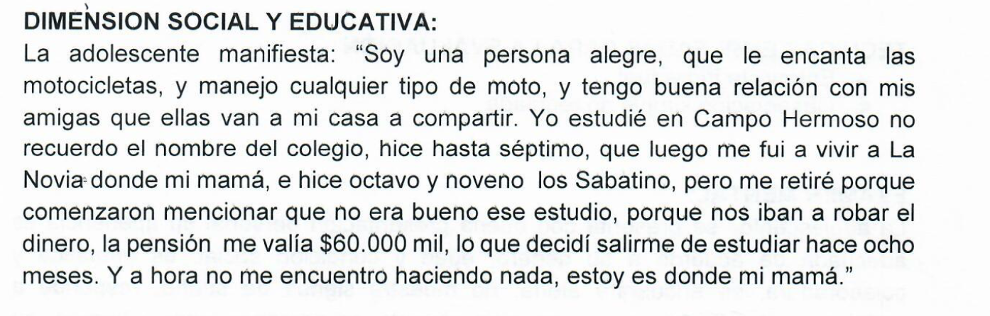 La denuncia muestra un testimonio de la adolescente en el que explica su situación social y educativa.