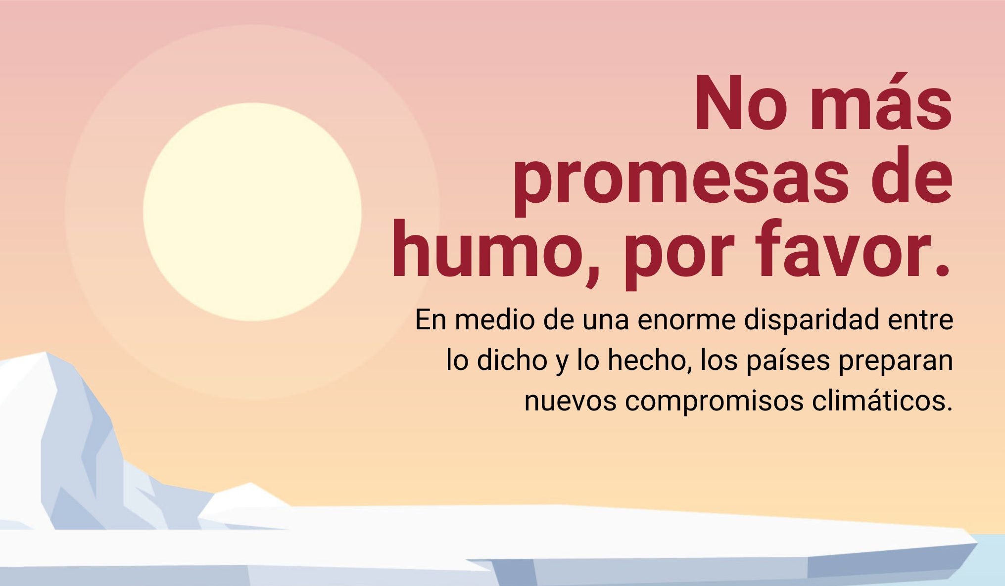 El mundo aún puede lograr el objetivo de los 1,5 °C, pero va rumbo a los 3,1 °C