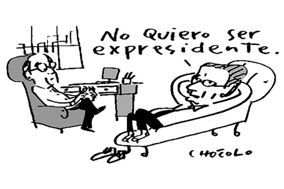 No quiero ser ex presidente