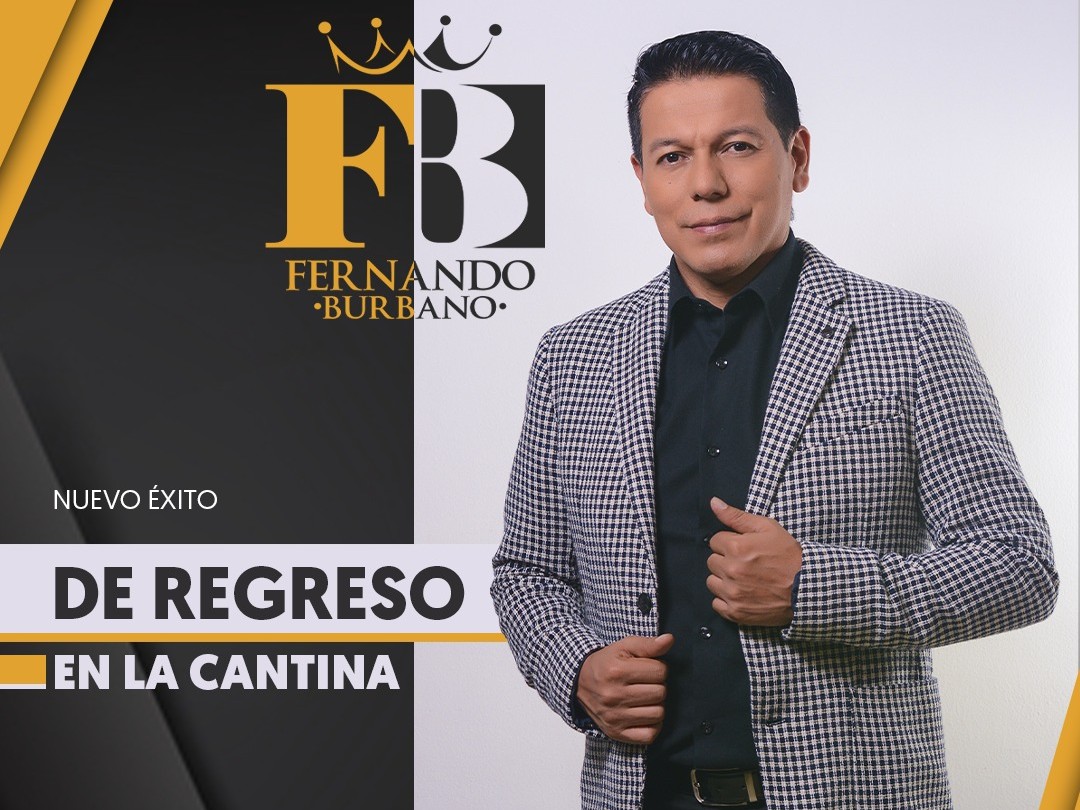 “De regreso en la cantina”, Fernando Burbano vuelve con este nuevo despecho