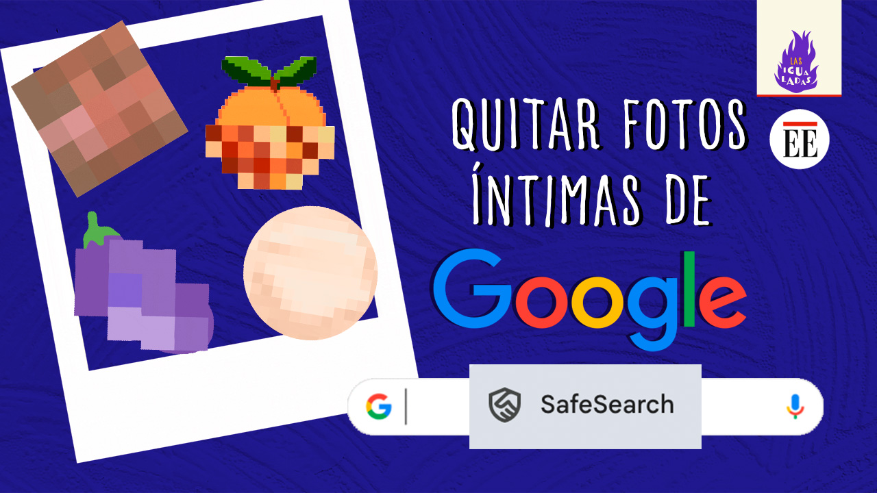 Así pueden quitar imágenes personales íntimas o explícitas de Google