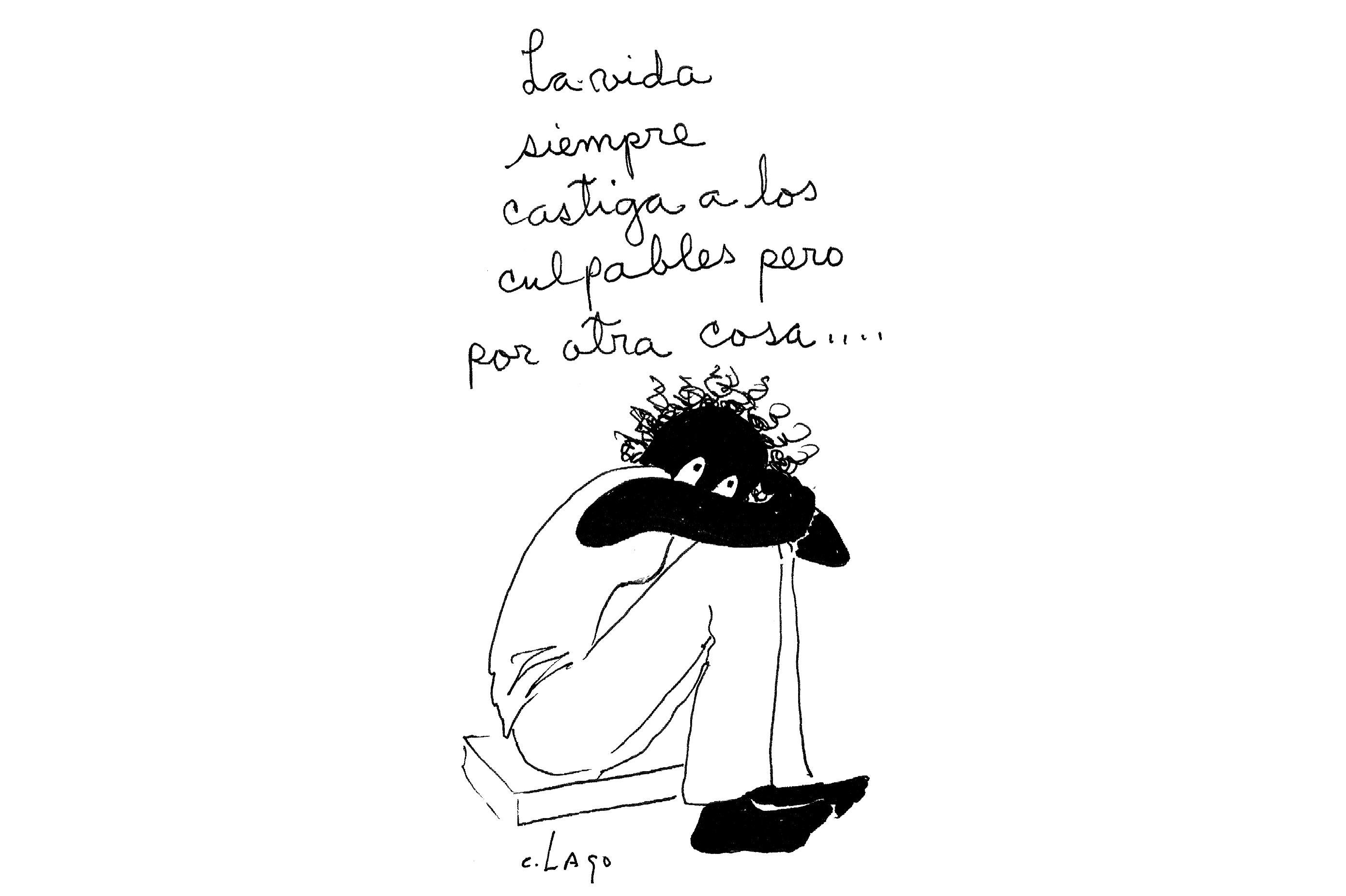 La vida siempre castiga a los culpables…