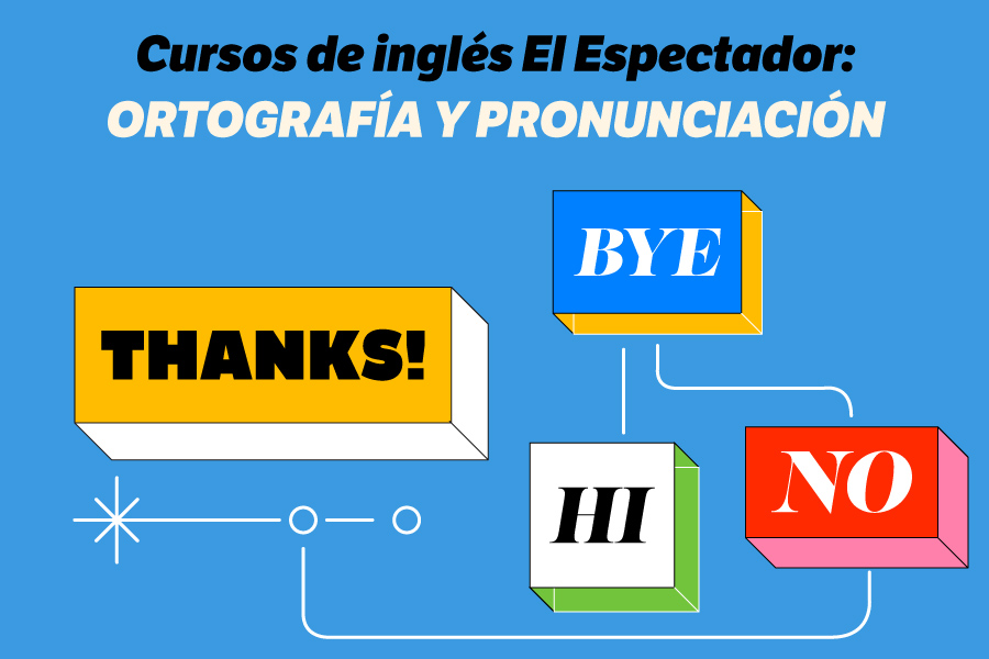 ¡Así se pronuncian estas palabras en inglés!