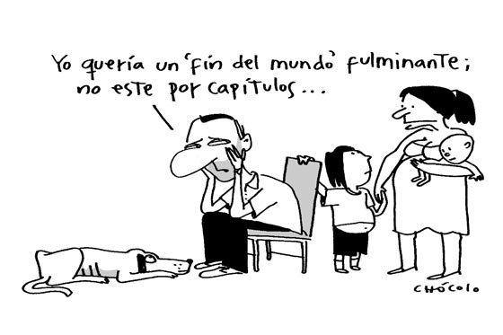 Quería el fin del mundo