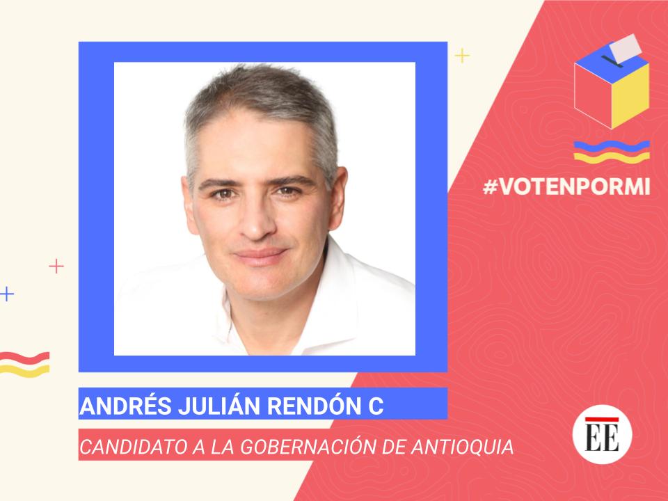 Combatir el hambre y la inseguridad, las prioridades de Andrés Julián Rendón