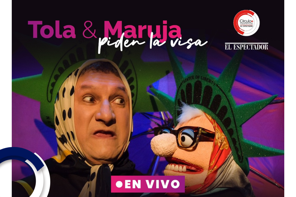 ‘Tola y Maruja piden la visa’ encuentro virtual para conocer más de estos personajes