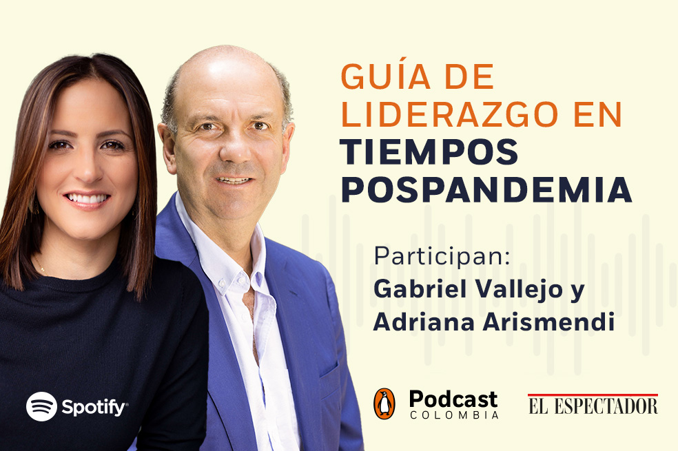 Liderazgo en pospandemia: nuevo capítulo de Penguin Podcast y El Espectador