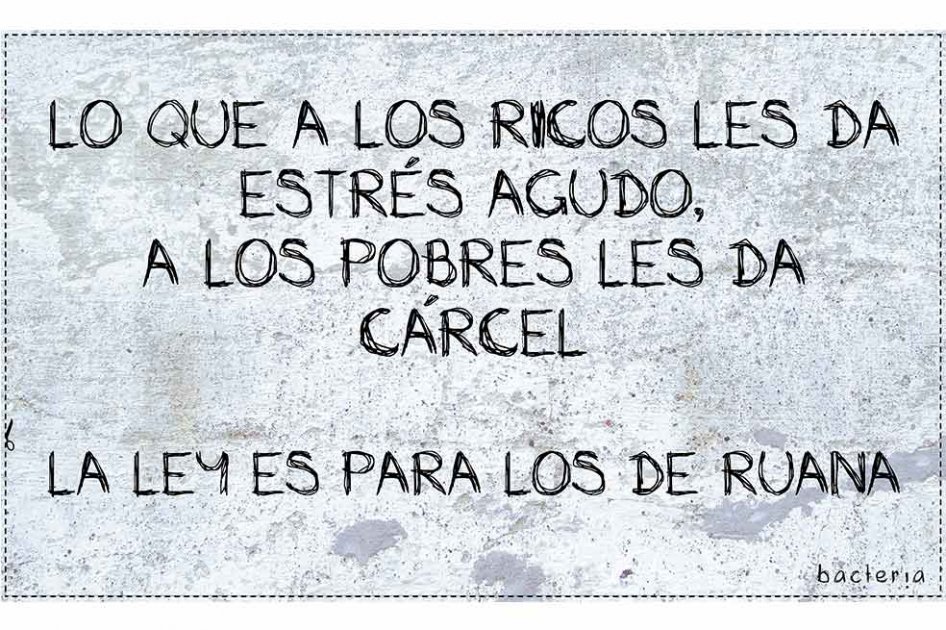 La ley es para los de ruana