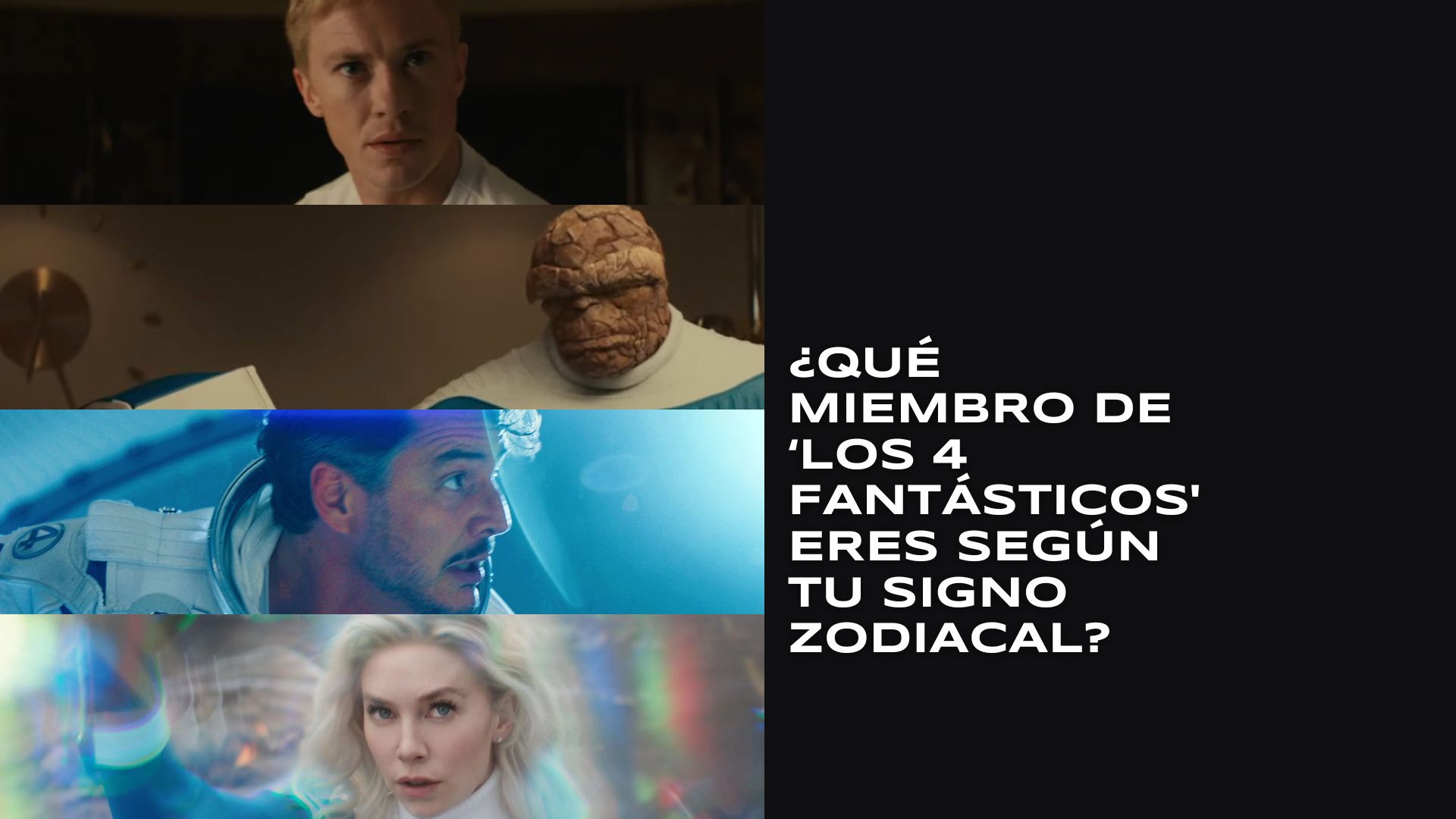 ¿Qué miembro de ‘Los 4 Fantásticos’ eres según tu signo zodiacal?