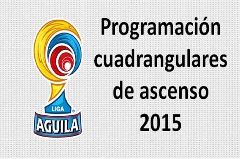 Cambios en la programación de los Cuadrangulares de Ascenso 2015
