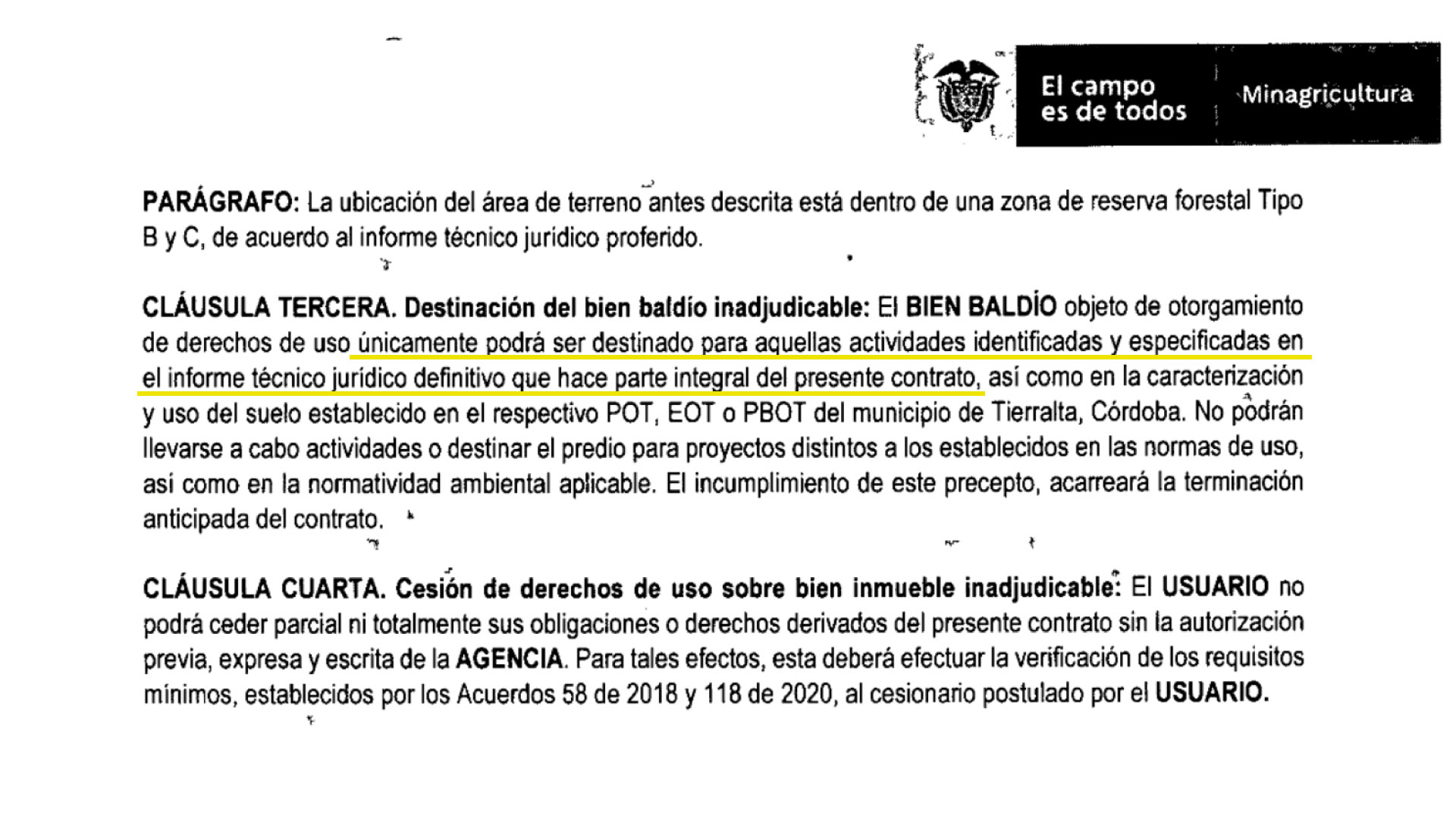El contrato señala que las únicas actividades que se pueden realizar en los predios son las señaladas en el informe técnico jurídico, pero los campesinos denuncian que no lo conocen.