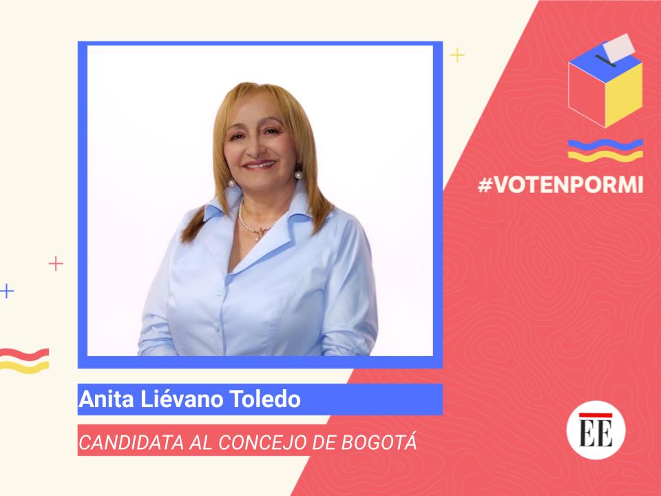 Anita Liévano Toledo, la madre que busca representar a las mujeres #Votenpormí