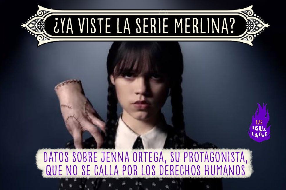 ¿Ya viste “Merlina”? Datos sobre su protagonista, que no se calla por los DDHH