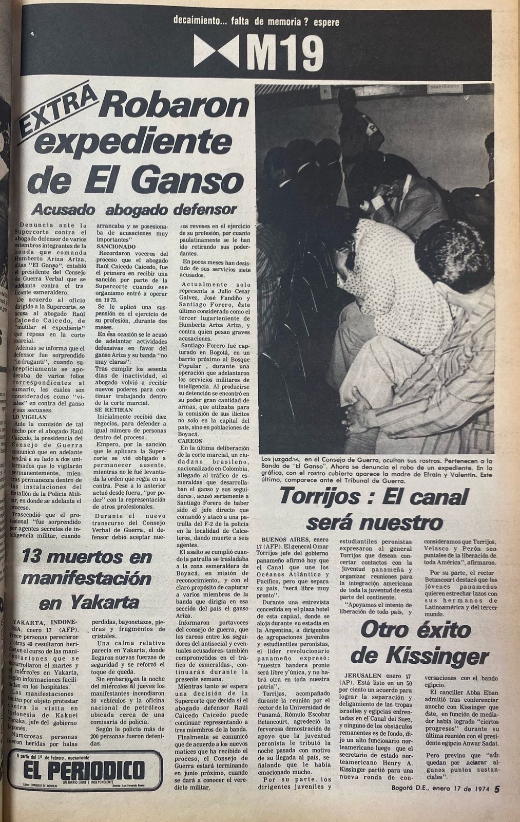 Para el M-19, la publicidad que salió en los periódicos no era solo una acción inicial, era parte de la esencia misma, al menos al principio, del grupo.