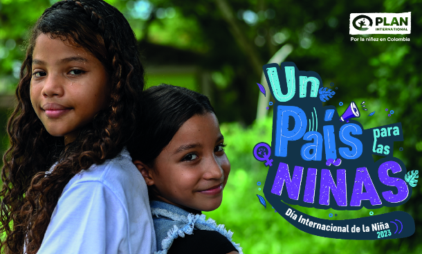 “Un país para las niñas”, propone la Fundación Plan