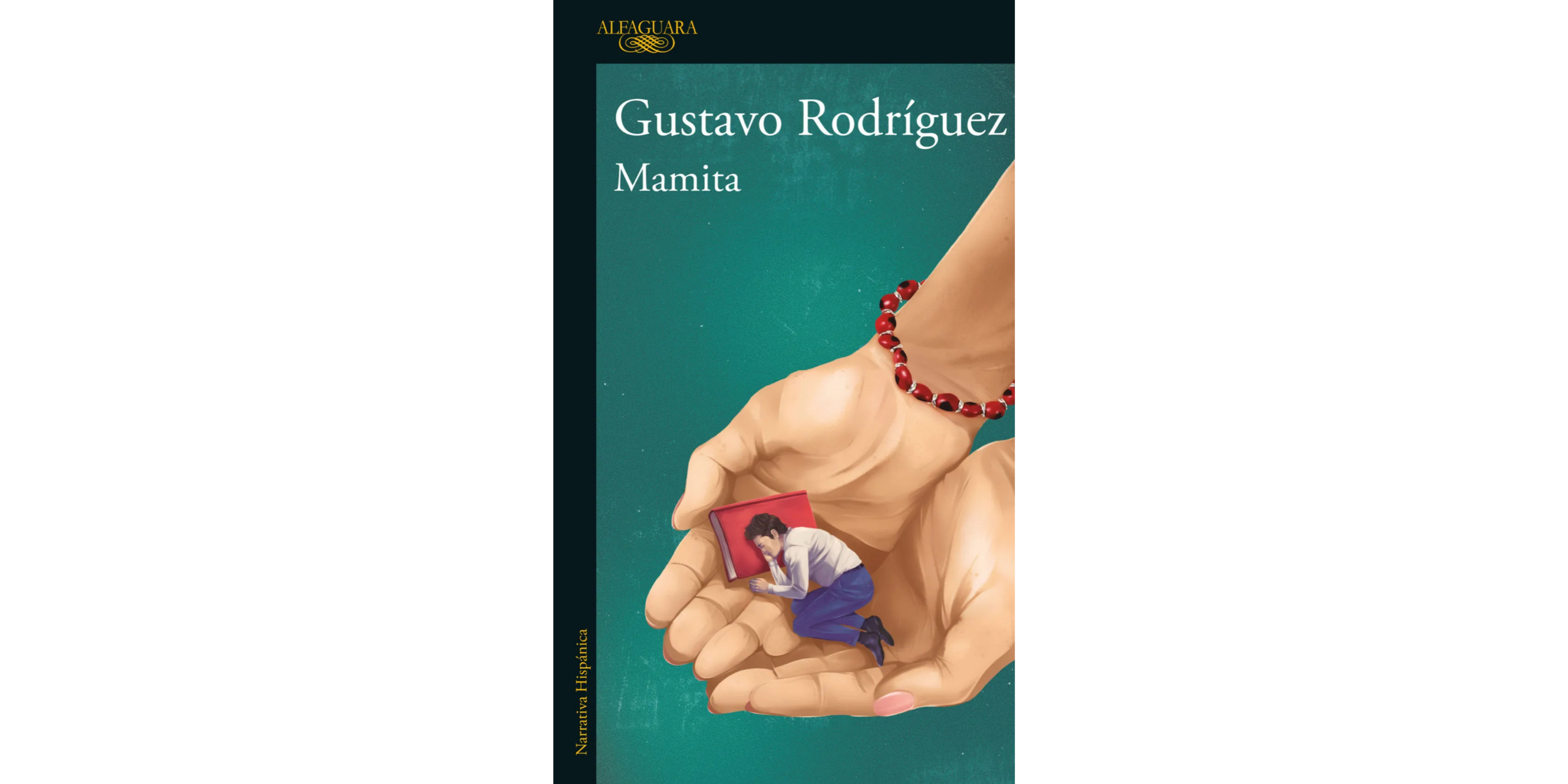“Mamita”, de Gustavo Rodríguez | Fragmentos de lectura