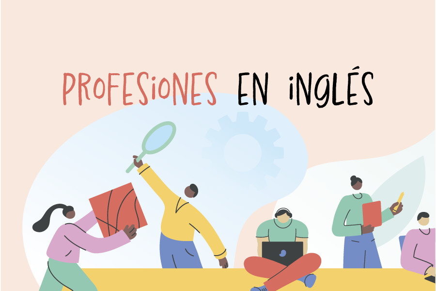 ¿Cómo se dice ‘profesor’ en inglés? Estas son algunas profesiones