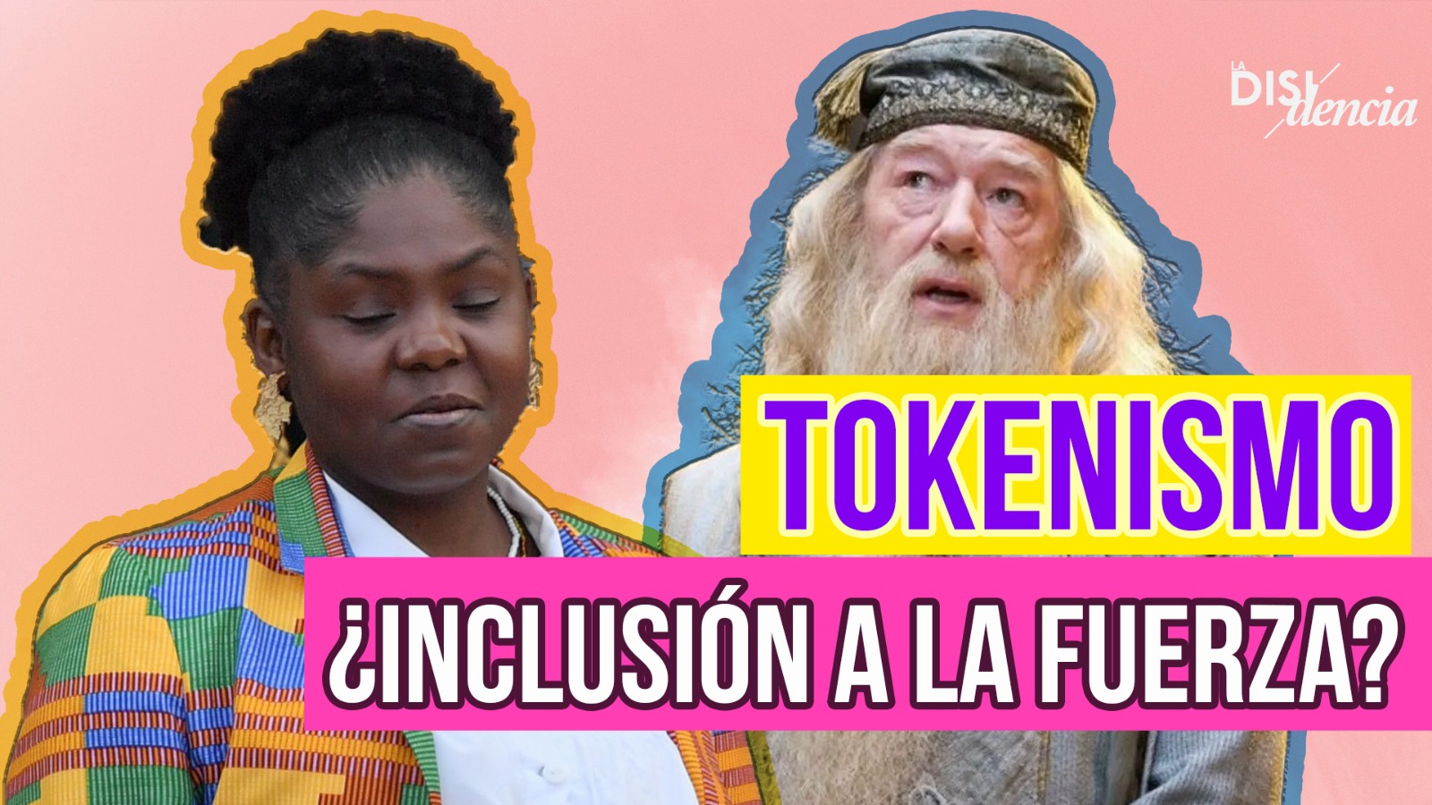 Francia Márquez, Albus Dumbledore y el tokenismo, ¿inclusión a la fuerza?