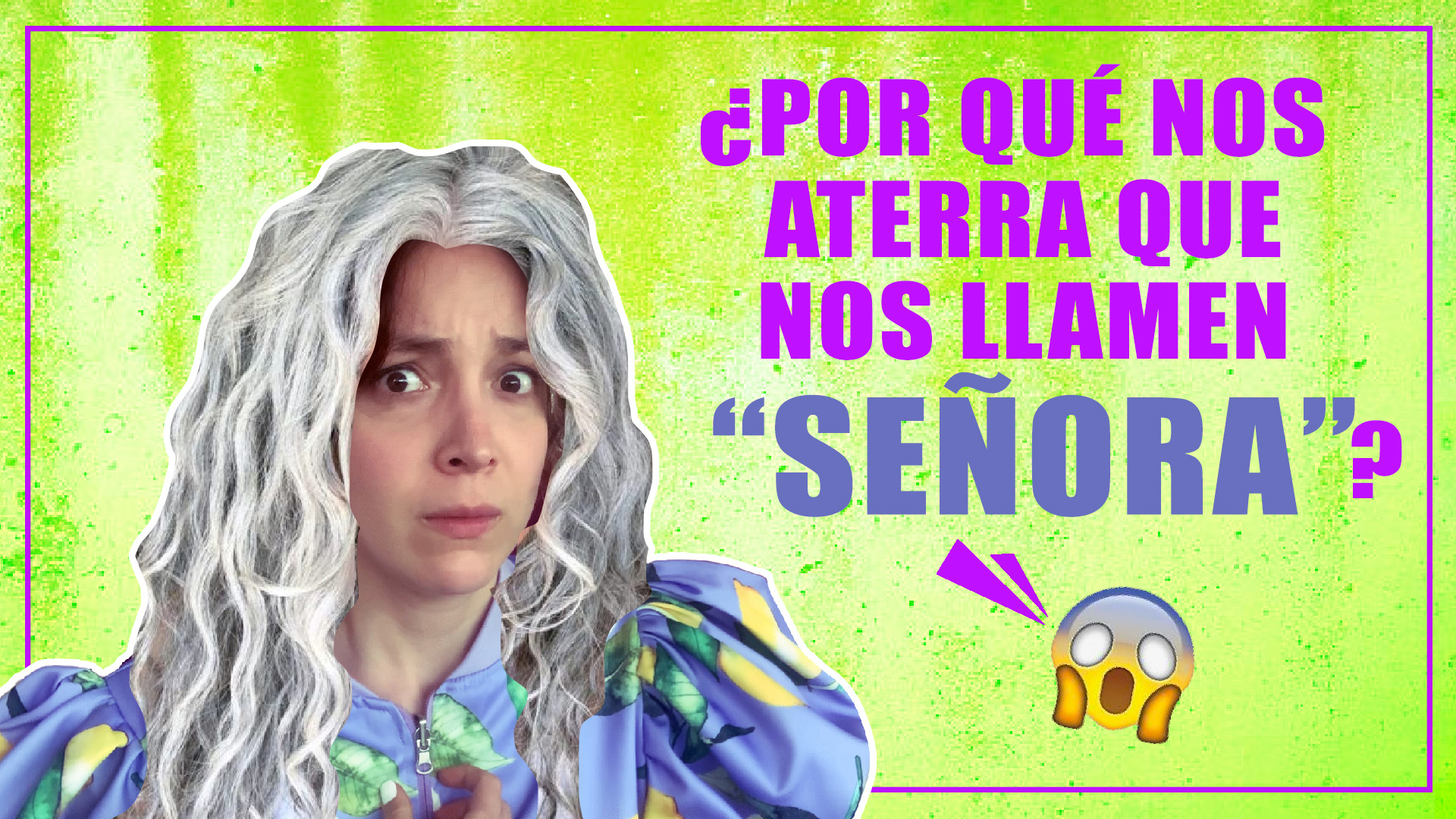 El video que debes ver antes de ser una señora – Las Igualadas