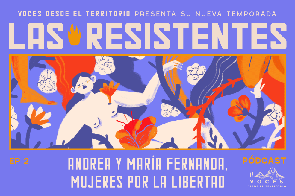 Andrea y Maria Fernanda son dos sobrevivientes del conflicto y la esclavitud sexual en prostitución.