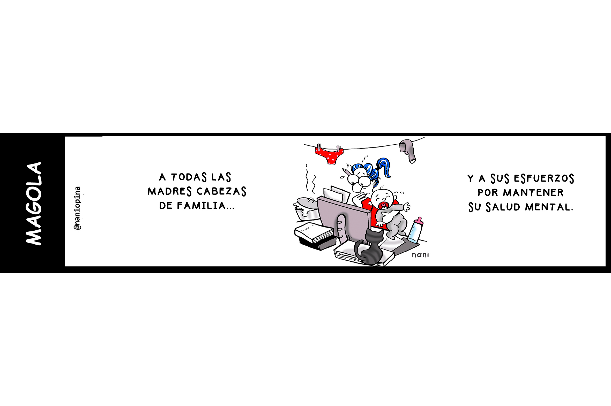 A todas las madres cabeza de familia…