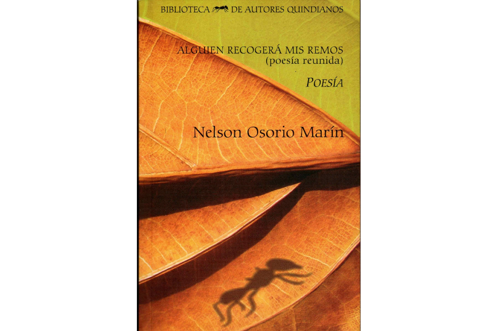 Nelson Osorio Marín,  el poeta de los años inmensos