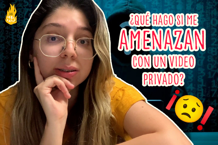 ¿Te han amenazado con publicar una foto o video íntimo? Tienes que ver este video