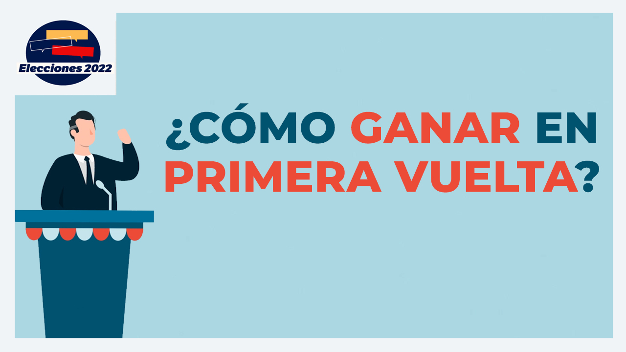 ¿Qué se necesita para ganar en primera vuelta?
