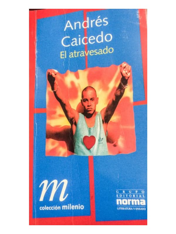 El atravesado - Andrés Caicedo