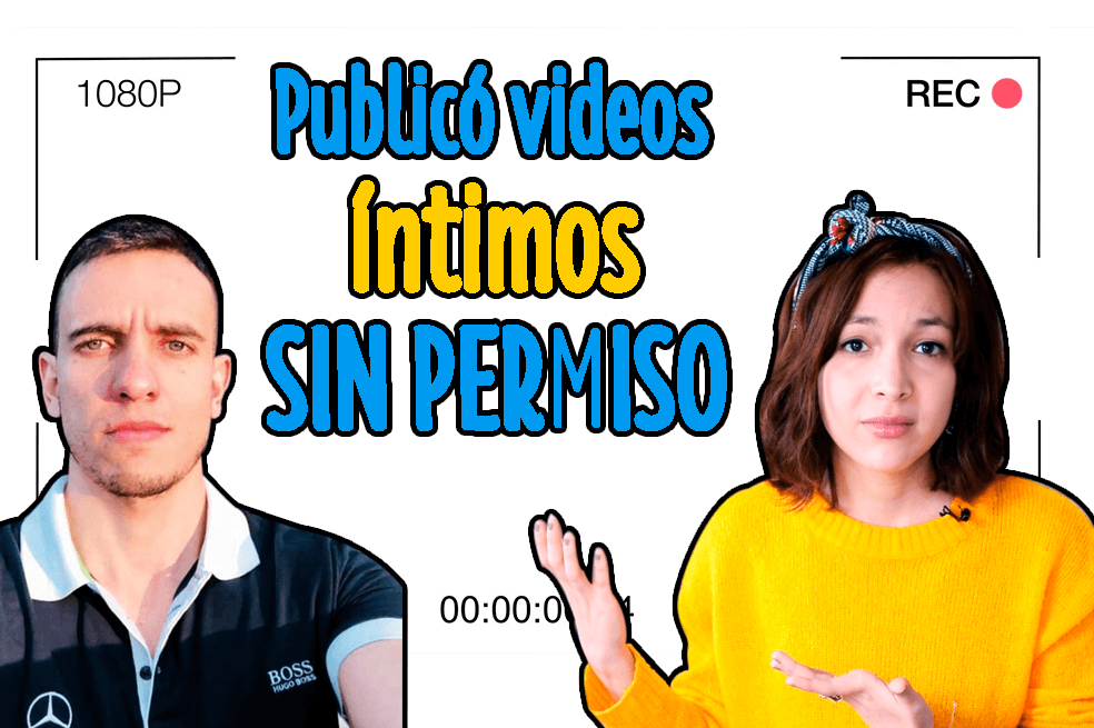 #LasIgualadas El hombre que publicó 17 videos íntimos sin permiso