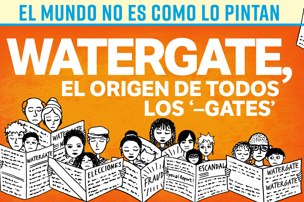 El mundo no es como lo pintan: Watergate, el origen de todos los ‘-gates’