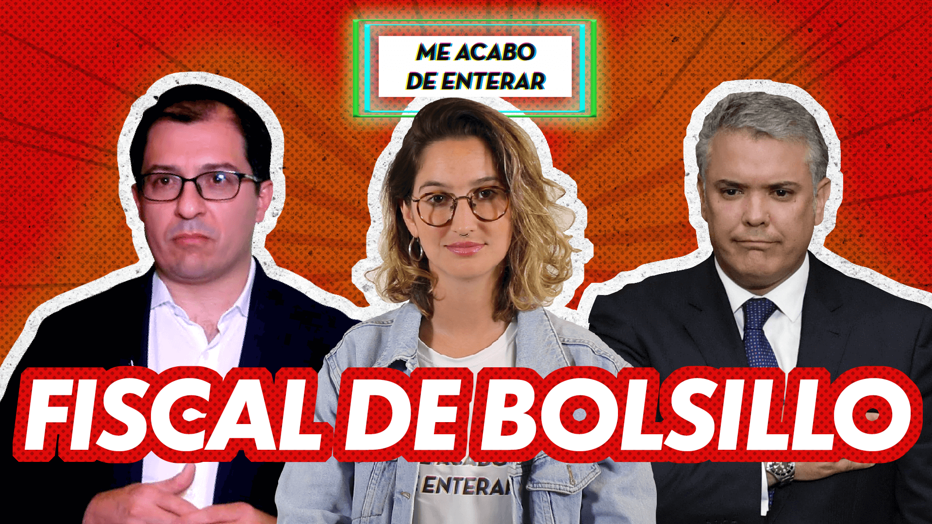 Me Acabo De Enterar: Iván Duque nos metió un fiscal inservible