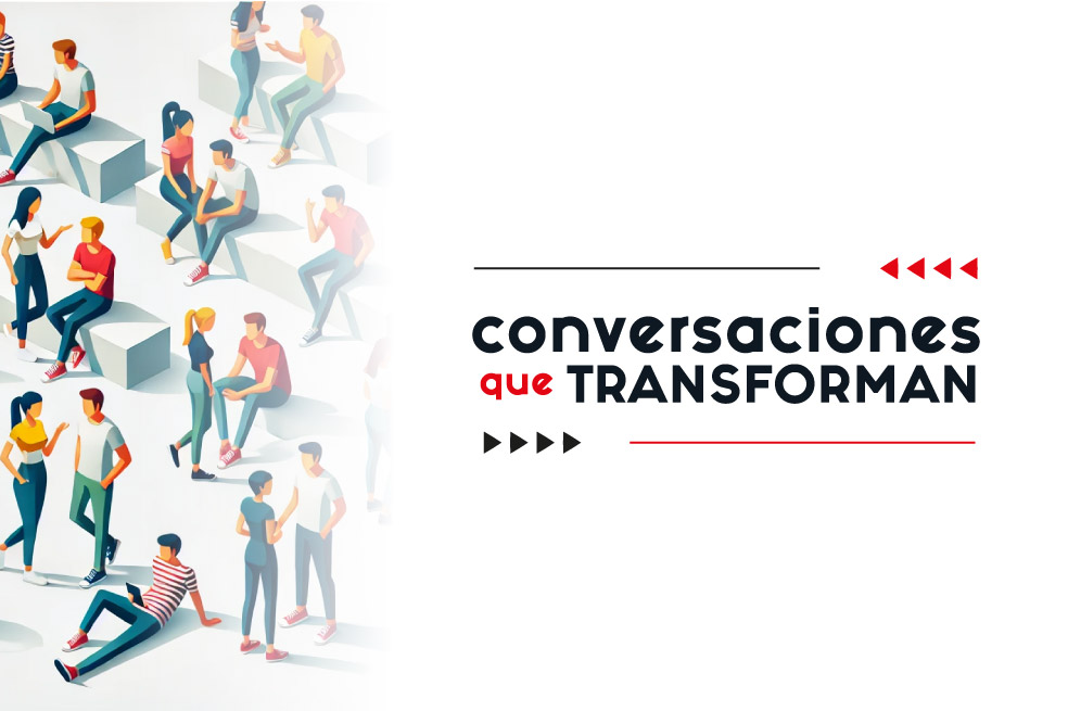 Conversaciones que transforman