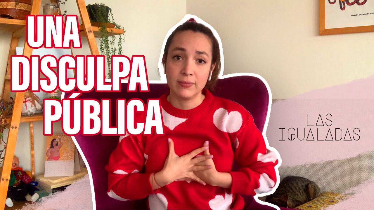 Una disculpa pública – Las Igualadas