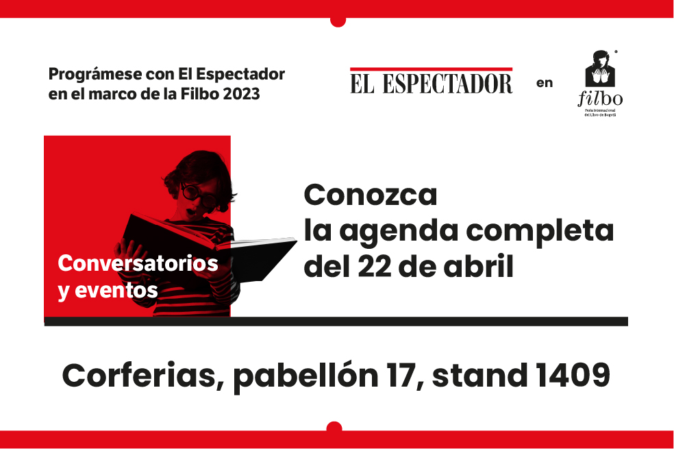 ¿Busca plan en la Filbo? El Espectador tiene las mejores opciones