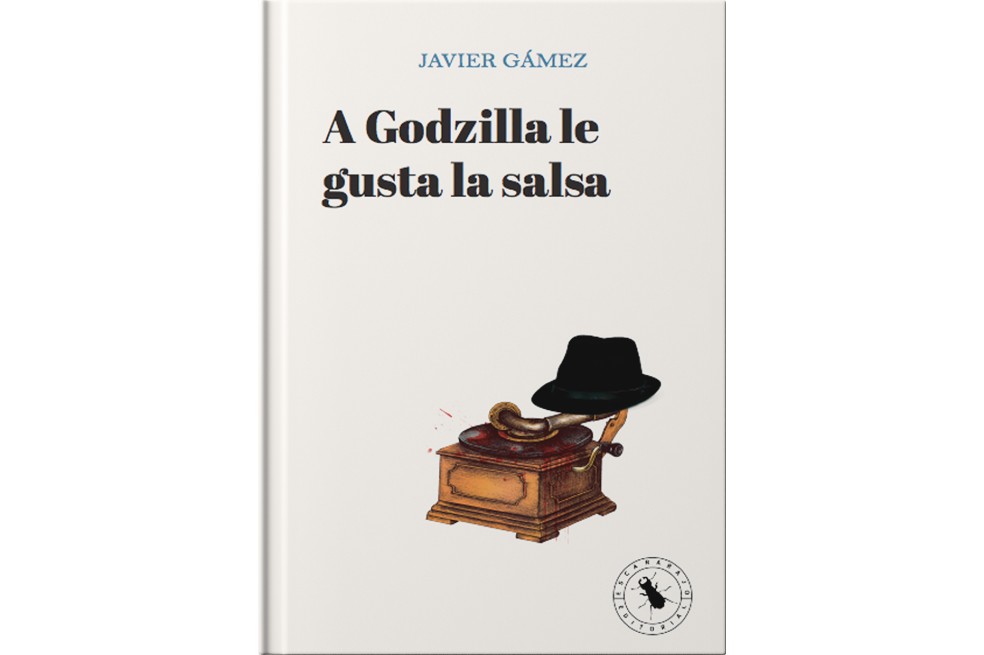 Portada del libro "A Godzilla le gusta la salsa" editado por Escarabajo Editorial.