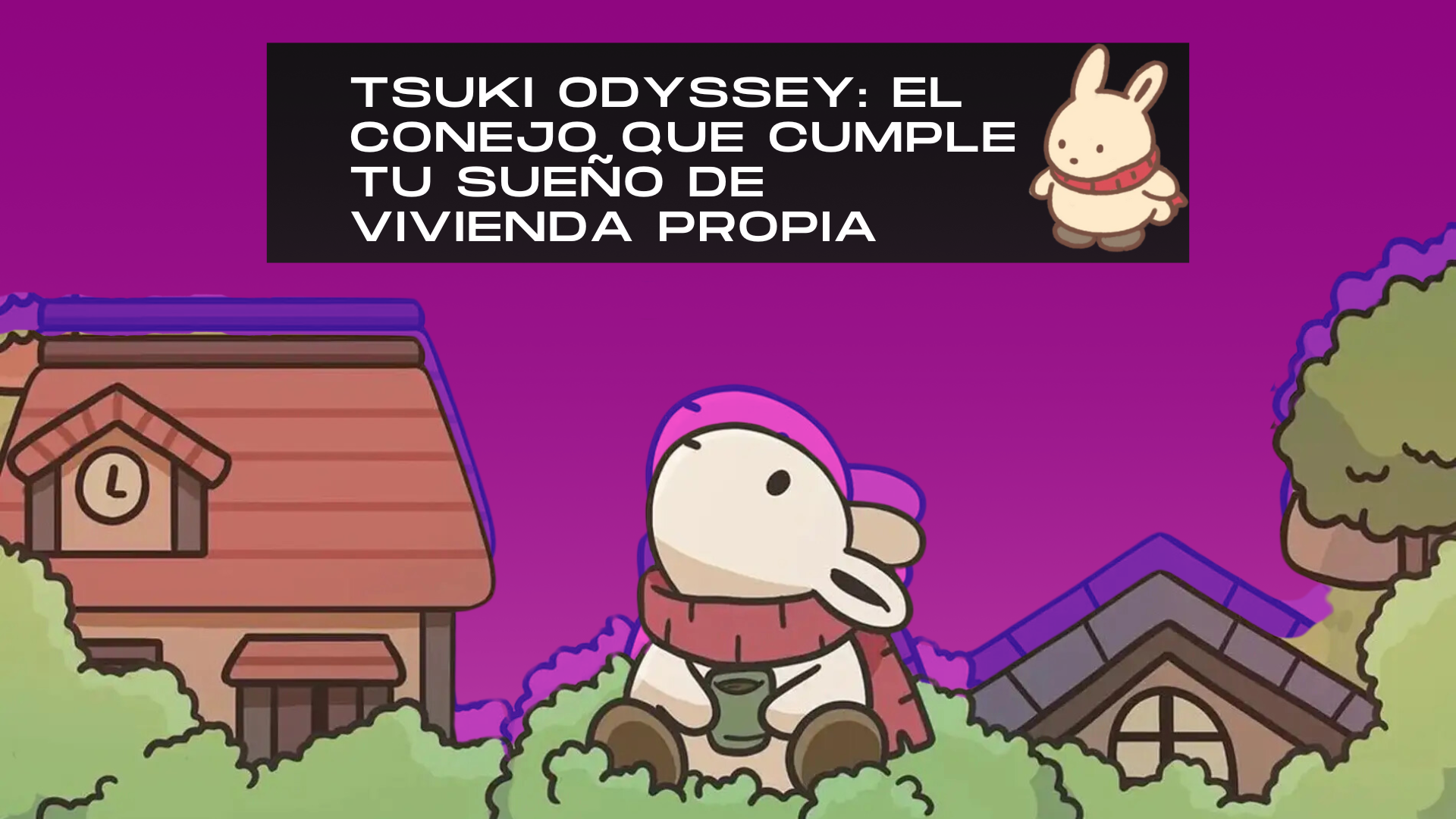 Tsuki Odyssey: el videojuego de un conejo que cumple tu sueño de vivienda propia