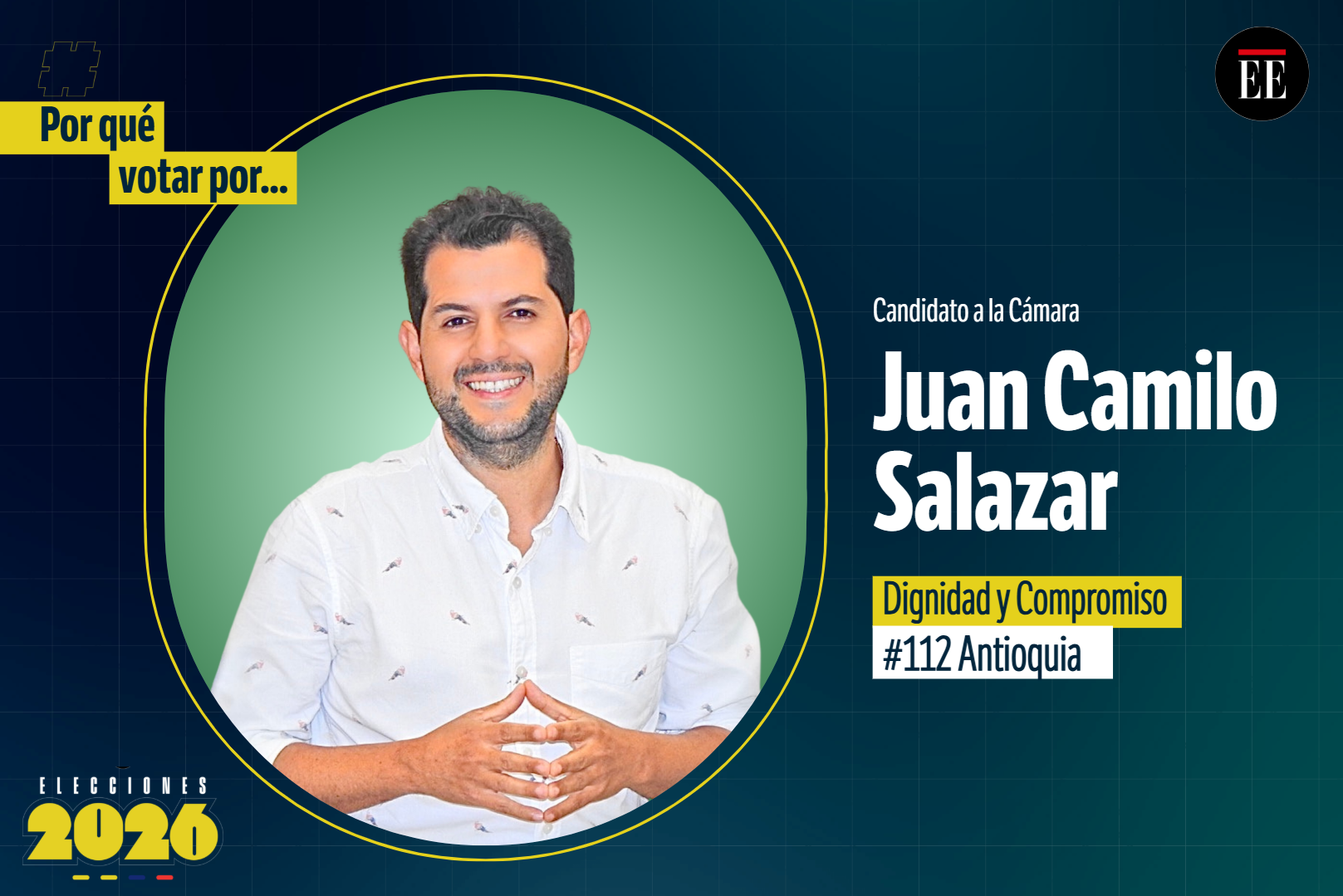 “Por qué votar por”: Juan Camilo Salazar, candidato a la Cámara