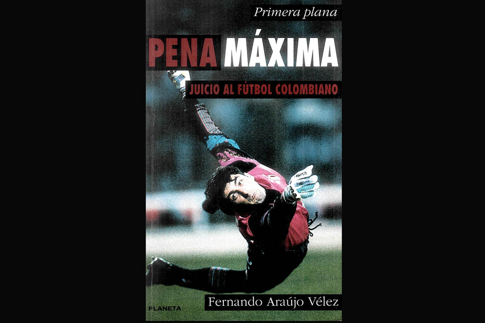 Pena máxima, un juicio al fútbol colombiano