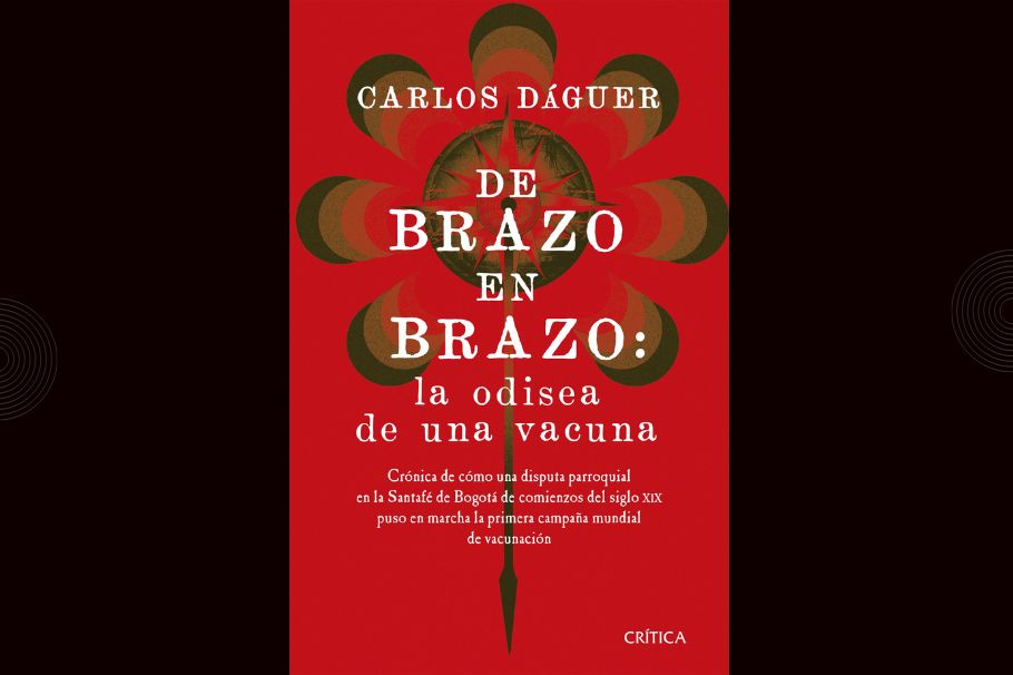 ¿De qué se trata el libro De brazo en brazo: la odisea de una vacuna?