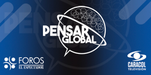 Foros El Espectador – Pensar Global