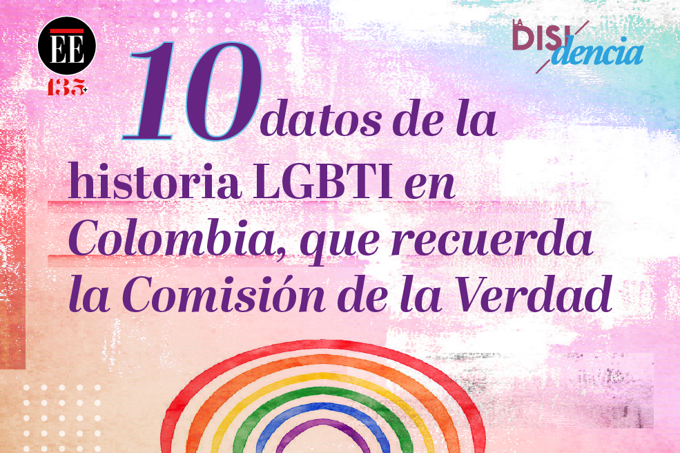 10 datos de la historia LGBTI en Colombia, que recuerda la Comisión de la Verdad