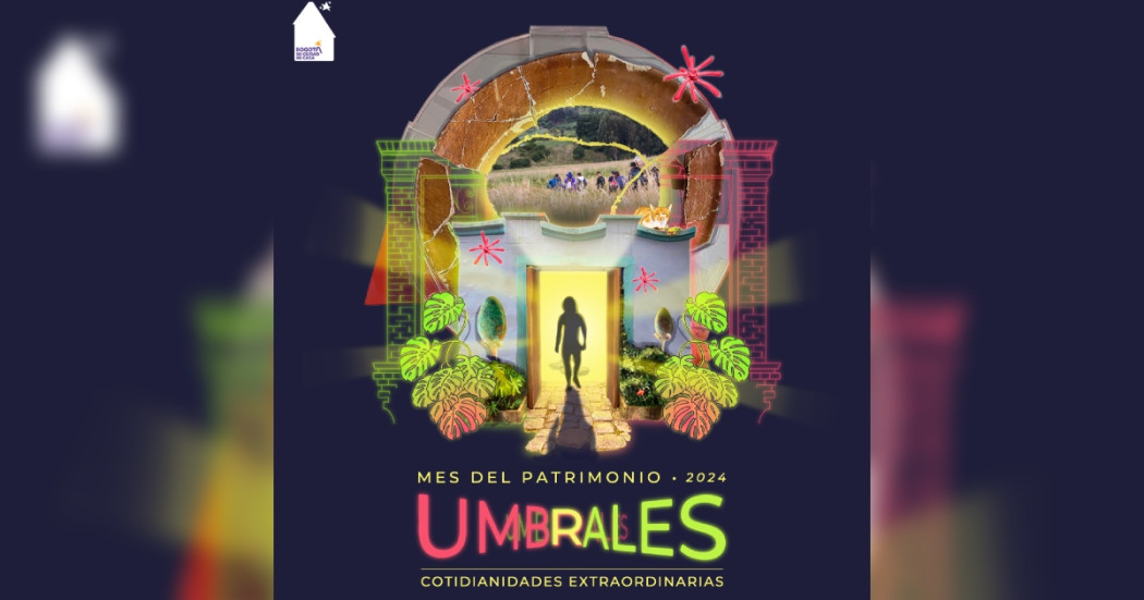 Bogotá celebra el Mes del Patrimonio con más de 20 actividades abiertas al público