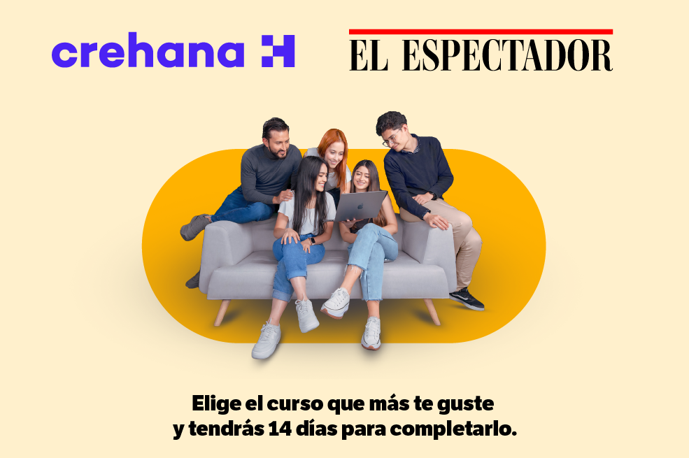 Aprende y crece con Crehana: cursos gratis para suscriptores de El Espectador